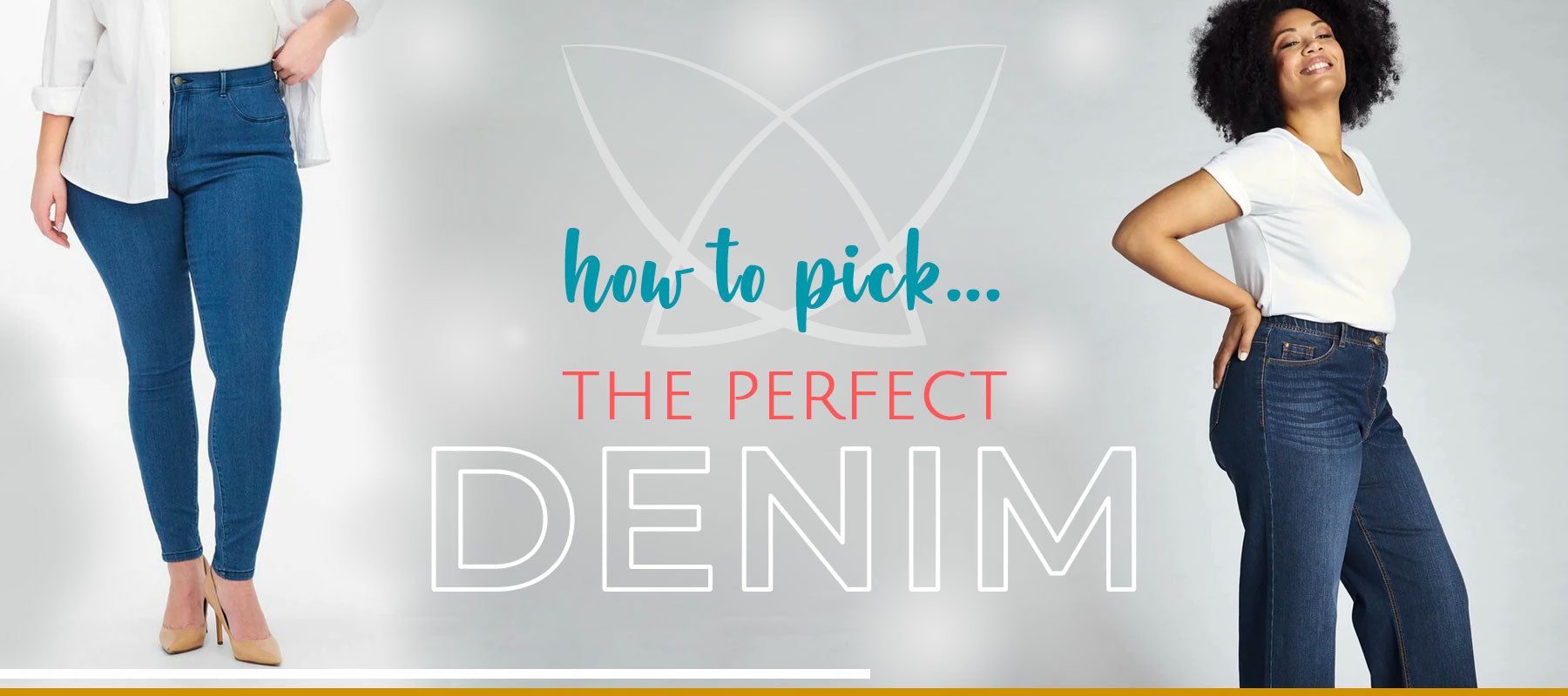 How to pick the perfect Denim